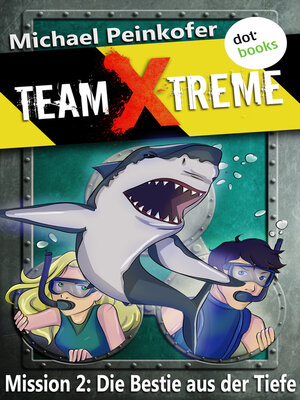 cover image of TEAM X-TREME--Mission 2